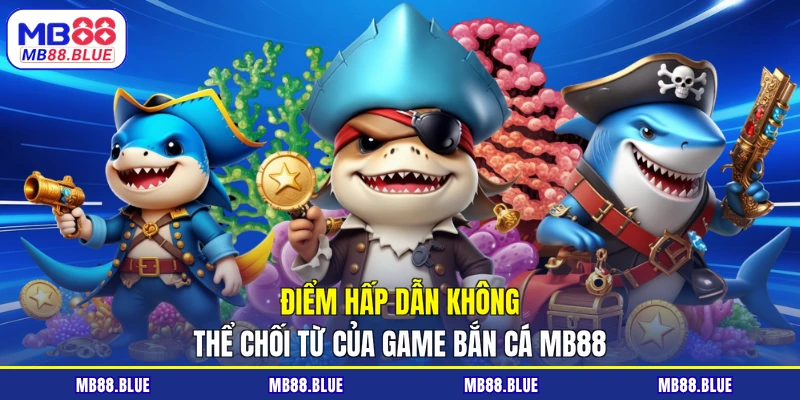 Bắn Cá MB88 Khám Phá Đại Dương, Chốt Thưởng Cực Đã Tay - slot364.surf