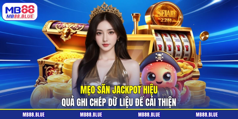 9 Mẹo Săn Jackpot Hiệu Quả Tăng Tỷ Lệ Trúng Hũ Cho Bạn - slot364.surf