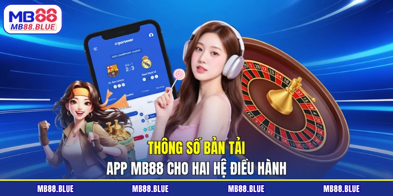 Tải App MB88 - Hướng Dẫn Tải Ứng Dụng Từ Link Chuẩn Xác - slot364.surf
